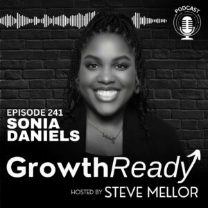 Episode 241: Embracing Change and Growth: Navigating Life’s Seasons and Trusting the Journey with Sonia Daniels