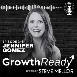 Episode 248: The Strategic Power of Joy: Overcoming Barriers to Growth with Jennifer Gomez