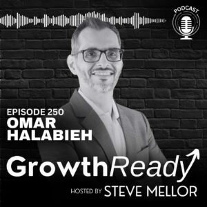 Episode 250: Leadership, Courage, and Finding Fulfillment with Omar Halabieh