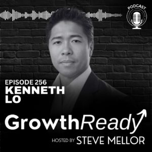 Episode 256: The Power of Resilience: Kenneth Lo on Facing Adversity, AI, and Growth