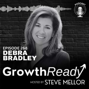 Episode 268: The Real Risk Is Staying the Same: Embracing Change with Debra Bradley