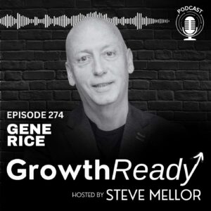 Episode 274: Passion, Purpose & the Pivot: A Candid Career Chat with Gene Rice