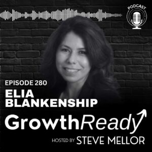 Episode 280: How to Build Partnerships That Drive Real Growth with Elia Blankenship