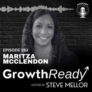 Episode 283: How Feedback and Possibility helps you Thrive with Maritza McClendon