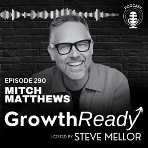 Episode 290: How to Break Free from Perfectionism Without Losing Your Edge with Mitch Matthews
