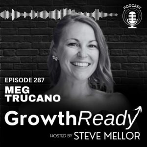 Episode 287 – Exercising Agency: Choosing Change and Growth with Meg Trucano